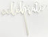 Cake Craft Celebrate Silver Mirror Acrylic Cake Topper Acrylic Cake Toppers The Cooks Kitchen