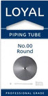 Loyal Piping Tube - N0.00 Round