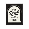 Brass Monkey How Dead Are They? Social Game